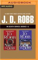 J. D. Robb: In Death Series, Books 1-2: Naked in Death, Glory in Death(In Death)