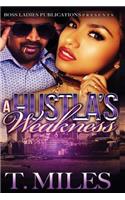 Hustla's Weakness