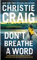 Don't Breathe a Word