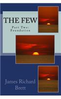 The Few: Part Two: Foundation