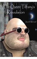 The Queen Tiffany's Revulsion: (English)