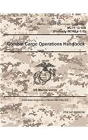 Marine Corps Techniques Publication MCTP 13-10B (Formerly MCRP 4-11C) Combat Cargo Operations Handbook 2 May 2016