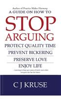 A guide on how to STOP ARGUING