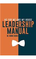 As for Me and My House Leadership Manual