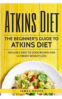 Atkins Diet: Atkins Diet Cookbook for Ultimate Weight Loss