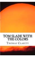 Tom Slade with the Colors