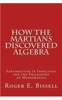 How the Martians Discovered Algebra