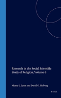 Research in the Social Scientific Study of Religion, Volume 6