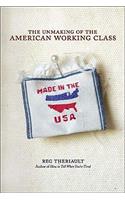 Unmaking of the American Working Class