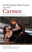 Metropolitan Opera Presents: Georges Bizet's Carmen