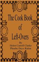Cook Book of Left-Overs