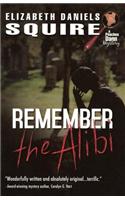 Remember the Alibi