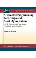 Geometric Programming for Design and Cost Optimization