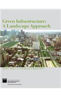 Green Infrastructure: A Landscape Approach