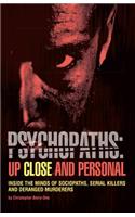 Psychopaths: Up Close And Personal