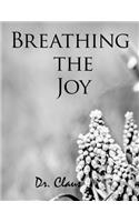 Breathing the Joy