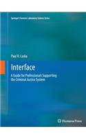 Interface: A Guide for Professionals Supporting the Criminal Justice System
