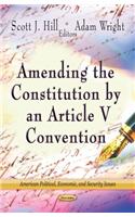 Amending the Constitution by an Article V Convention
