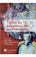 Talks on Education, Art, and Philosophy