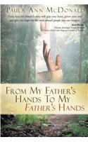 From My Father's Hands to My Father's Hands