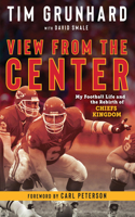 Tim Grunhard: View from the Center
