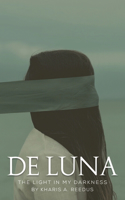 de Luna: The Light in My Darkness