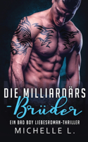 Milliardärs-Brüder