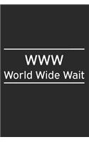 WWW World Wide Wait
