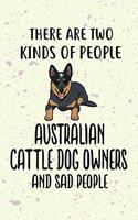 There Are Two Kinds Of People Australian Cattle Owners And Sad People: Australian Cattle Puppy Dog 2020 2021 Monthly Weekly Planner Calendar Schedule Organizer Appointment Journal Notebook For Dog Owners and Puppy Lover