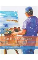 For the Defence: Dr. Thorndyke: Large Print