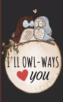 I'll Owl-Ways Love You