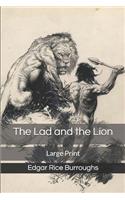 The Lad and the Lion: Large Print