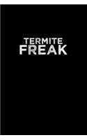 Termite Freak