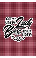 Act Like A Lady Think Like A Boss