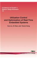 Utilization Control and Optimization of Real-Time Embedded Systems