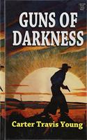 Guns of Darkness