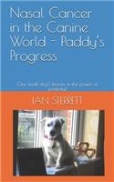 Nasal Cancer in the Canine World - Paddy's Progress