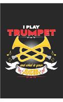 I play trumpet superpower