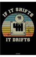 If it Shifts it Drifts Notebook