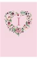 I: Pink Monogram Sketchbook - 110 Sketchbook Pages (6 x 9) - Soft Pink Roses and Peonies in a Watercolor Heart Shaped Wreath Monogram Sketch Notebook -