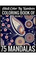 Adult Color By Numbers Coloring Book of Mandalas Volume 2