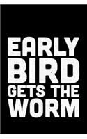 Early Birds Gets The Worm: Lined A5 Notebook for Positive Journal