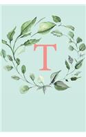 T: A Soft Mint Green Floral Wreath Monogram Sketchbook - 110 Sketchbook Pages (6 x 9) - Floral Watercolor Monogram Sketch Notebook - Personalized Initi