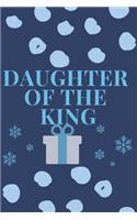 Daughter Of The King: Religious, Spiritual, Motivational Notebook, Journal, Diary (110 Pages, Blank, 6 x 9)
