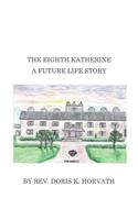 The Eighth Katherine