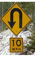 Sharp Curve Warning Sign 10 M.P.H. (Miles Per Hour) Journal: 150 Page Lined Notebook/Diary