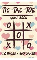 Tic-Tac-Toe Game Book: 110 Game Sheets - 660 Tic-Tac-Toe Blank Games - 6" x 9" Soft Cover Book for Kids for Traveling & Summer Vacations - Colorful Hearts