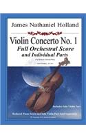 Violin Concerto No. 1: Full Score and Individual Parts(3 Violin Concertos of James Nathaniel Holland)