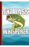 The Bass Whisperer: Fishing Diary Appreciation and Gratitude Prayer Notebook, College Study Lined Journal
