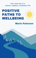 Positive Paths to Wellbeing